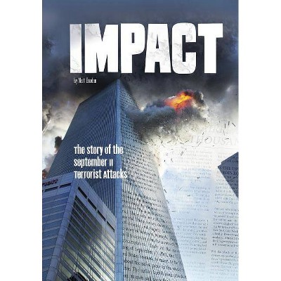 Impact - (Tangled History) by  Matt Doeden (Paperback)