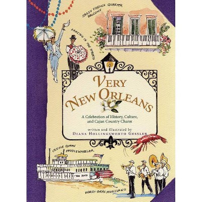 Very New Orleans - by  Diana Hollingsworth Gessler (Hardcover)
