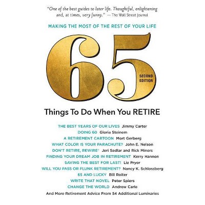 65 Things to Do When You Retire, 2nd Edition - by  Ronnie Sellers (Paperback)