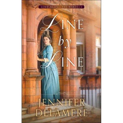 Line by Line - (Love Along the Wires) by  Jennifer Delamere (Paperback)