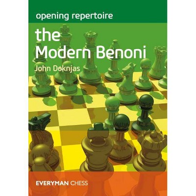 Opening Repertoire the Modern Benoni - Annotated by  John Doknjas (Paperback)