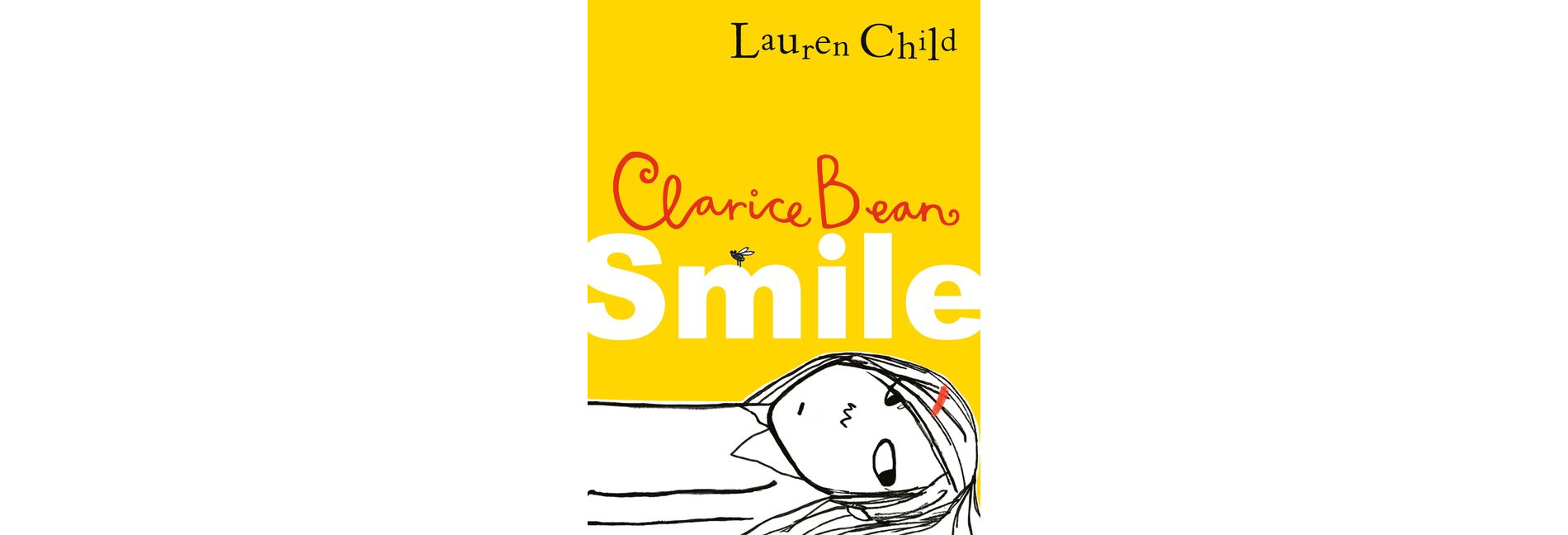 Clarice Bean, Smile - by  Lauren Child (Paperback)