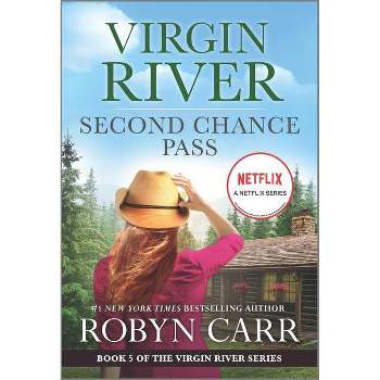 Second Chance Pass - (Virgin River Novel) by Robyn Carr