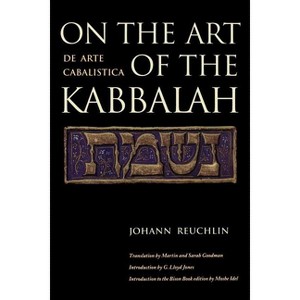 On the Art of the Kabbalah - by  Johann Reuchlin (Paperback) - 1 of 1