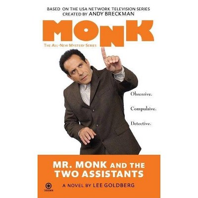 Mr. Monk and the Two Assistants - by  Lee Goldberg (Paperback)