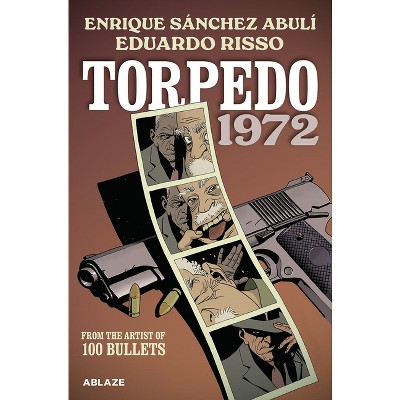 Torpedo 1972 - by  Enrique Sanchez Abuli (Paperback)