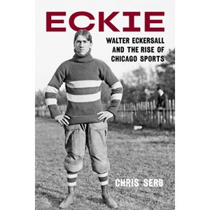 Eckie - by  Chris Serb (Hardcover) - 1 of 1