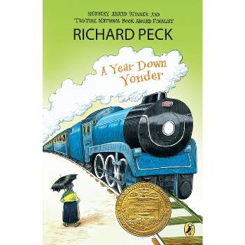 A Year Down Yonder - by  Richard Peck (Paperback)