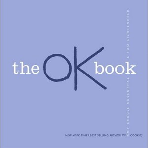 The Ok Book - by  Amy Krouse Rosenthal (Hardcover) - 1 of 1