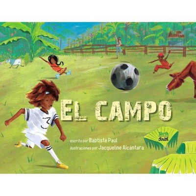 El Campo - by  Baptiste Paul (Paperback)