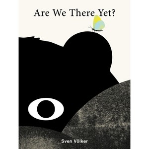 Are We There Yet? - by  Sven Völker (Hardcover) - 1 of 1