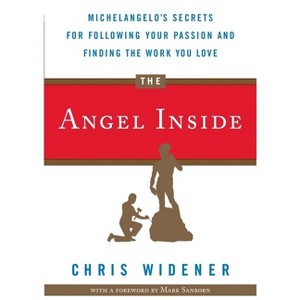 The Angel Inside - by  Chris Widener (Paperback) - 1 of 1