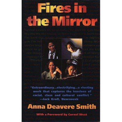 Fires in the Mirror - by  Anna Deavere Smith (Paperback)