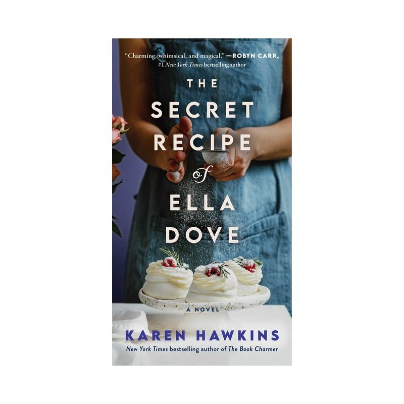 The Secret Recipe of Ella Dove - (Dove Pond) by  Karen Hawkins (Paperback), 1 of 2