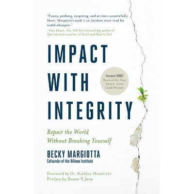Impact with Integrity - by Becky Margiotta