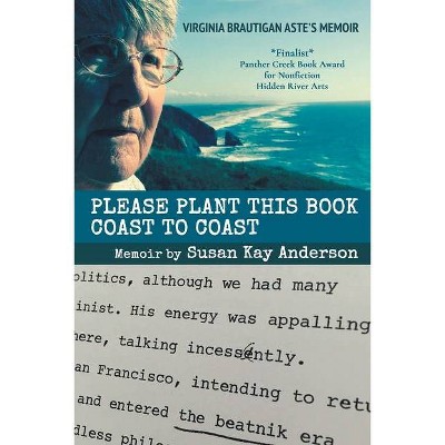 Please Plant This Book Coast To Coast - by  Susan Kay Anderson (Paperback)