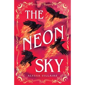 The Neon Sky - (Glittering Edge) by  Alyssa Villaire (Hardcover) - 1 of 1