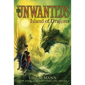 Island of Dragons - (Unwanteds) by Lisa McMann - 1 of 1