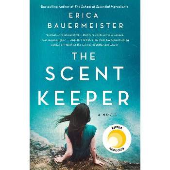 The Scent Keeper - by  Erica Bauermeister (Paperback)