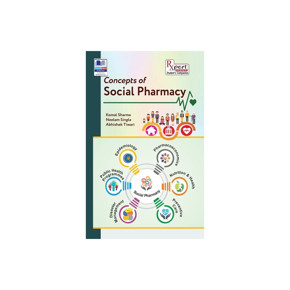Concepts of Social Pharmacy - by Komal Sharma & Neelam Singla & Abhishek Tiwari (Hardcover)