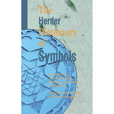 The Herder Dictionary of Symbols - by  Chiron Publications (Paperback)