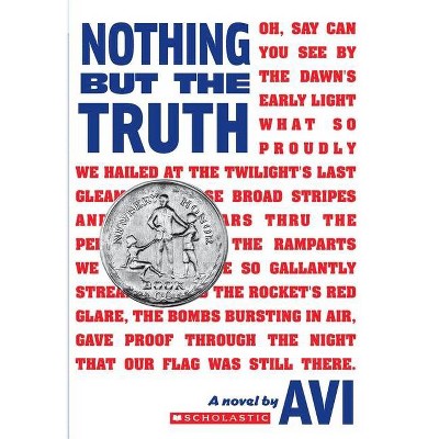 Nothing But the Truth (Scholastic Gold) - by  Avi (Paperback)