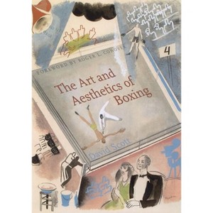 Art and Aesthetics of Boxing - by  David Scott (Hardcover) - 1 of 1
