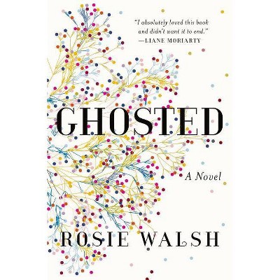 Ghosted by Rosie Walsh (Hardcover)