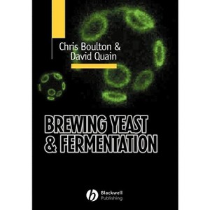 Brewing Yeast and Fermentation - by  Christopher Boulton & David Quain (Paperback) - 1 of 1