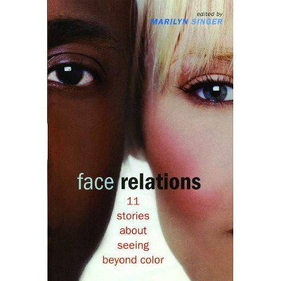 Face Relations - by  Marilyn Singer (Paperback)