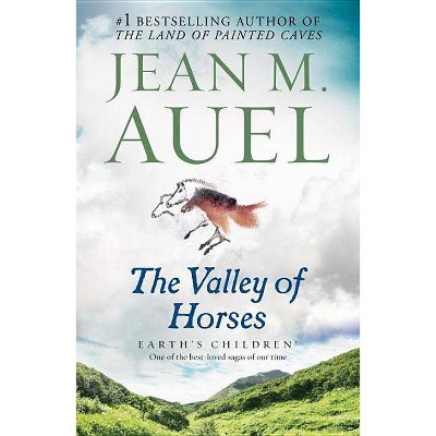 The Valley of Horses - (Earth's Children) by  Jean M Auel (Paperback)