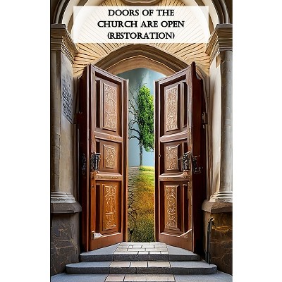 Doors Of The Church Are Open (Restoration) - by  Robert Goins (Paperback)
