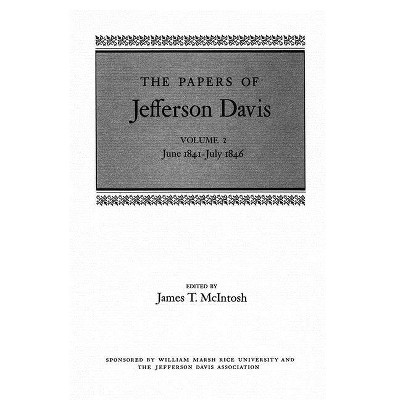 The Papers of Jefferson Davis - (Hardcover)