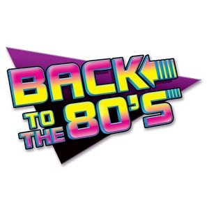 Beistle Back-to The 80s Sign 15 1/2" x 24" 5/Pack 54311 - 1 of 1