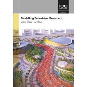 Modelling Pedestrian Movement - by  Aecom (Hardcover) - 1 of 1
