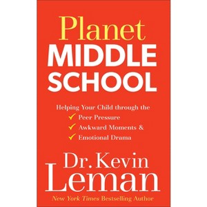 Planet Middle School - by  Kevin Leman (Paperback) - 1 of 1