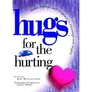 Hugs for the Hurting - by  John Smith (Paperback) - 1 of 1