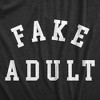 Mens Fake Adult T Shirt Funny Pretend Grown Up Joke Tee For Guys - Crazy Dog Men's T Shirt - 2 of 4