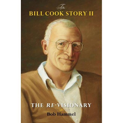 The Bill Cook Story II - by  Bob Hammel (Hardcover)