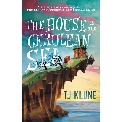 The House in the Cerulean Sea - by  Tj Klune (Hardcover)