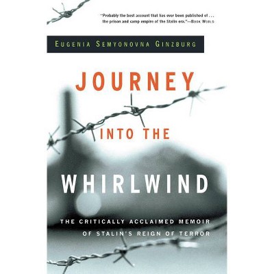 Journey Into the Whirlwind - (Helen and Kurt Wolff Books) by  Eugenia Ginzburg (Paperback)