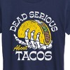 Women's - Instant Message - Dead Serious About Tacos Short Sleeve Graphic T-Shirt - 2 of 4