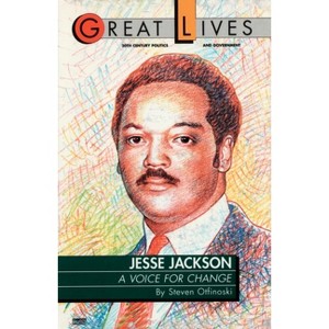 Jesse Jackson - (Great Lives (Fawcett)) by  Steve Otfinoski (Paperback) - 1 of 1