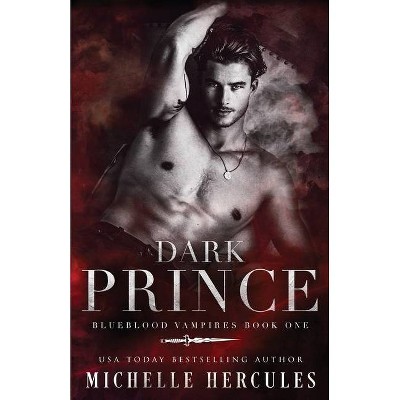 Dark Prince - by  Michelle Hercules (Paperback)