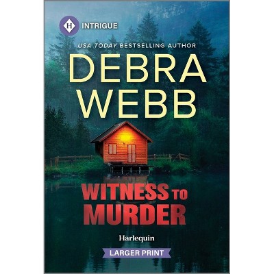 Witness to Murder - (Colby Agency: The Next Generation) Large Print by  Debra Webb (Paperback)