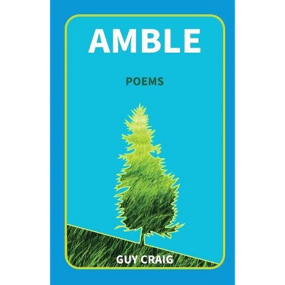 Amble - by  Guy Craig (Paperback)