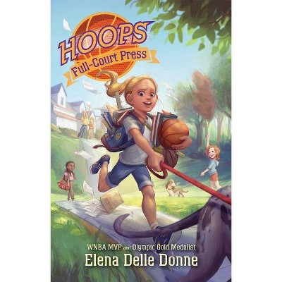 Full-Court Press, 2 - (Hoops) by  Elena Delle Donne (Paperback)