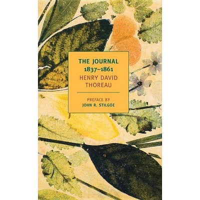 The Journal of Henry David Thoreau, 1837-1861 - (New York Review Books Classics) (Paperback)