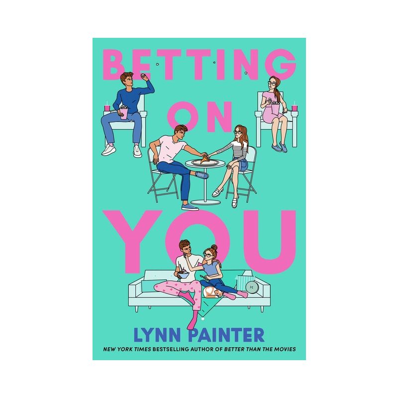 Betting on You - by Lynn Painter, 1 of 2