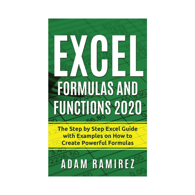 Excel Formulas and Functions 2020 - (Excel Academy) by  Adam Ramirez (Paperback), 1 of 2